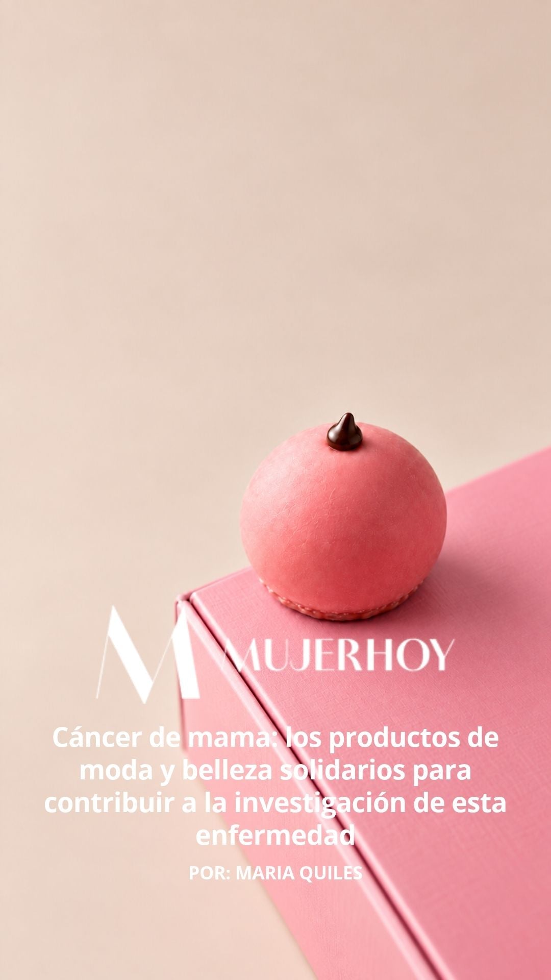 Mujerhoy destaca la campaña de Coosy y Pepina Pastel por el Día Mundial contra el Cáncer de Mama